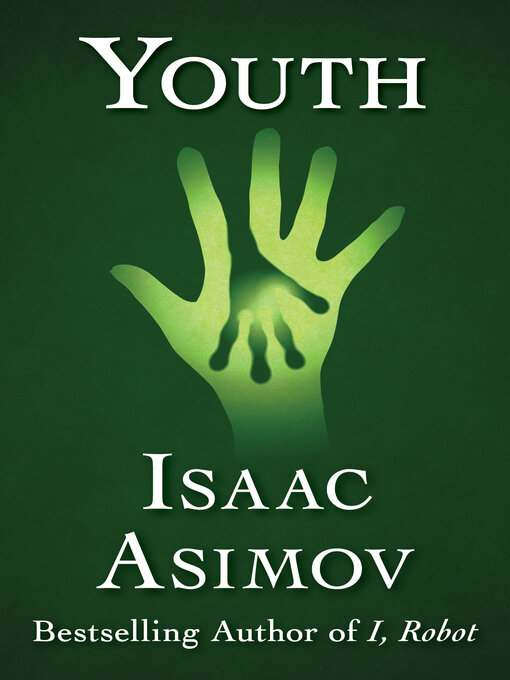 Title details for Youth by Isaac Asimov - Available